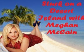 The Daily Rob – Stuck on a Desert Island with Meghan McCain