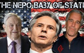 Antony Blinken: The Nepo Baby of State