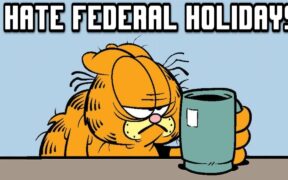 I Hate Federal Holidays